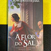 Rosa Lobato de Faria - A flor do sal