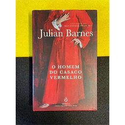 Julian Barnes - O homem do casaco vermelho