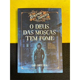 Luís Corte Real - As Aventuras de Benjamim Tormenta – Detetive do Oculto: O deus das moscas tem fome