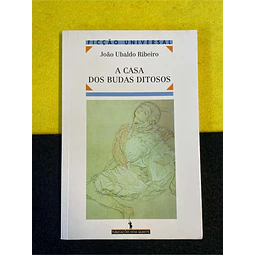 João Ubaldo Ribeiro - A casa dos budas ditosos