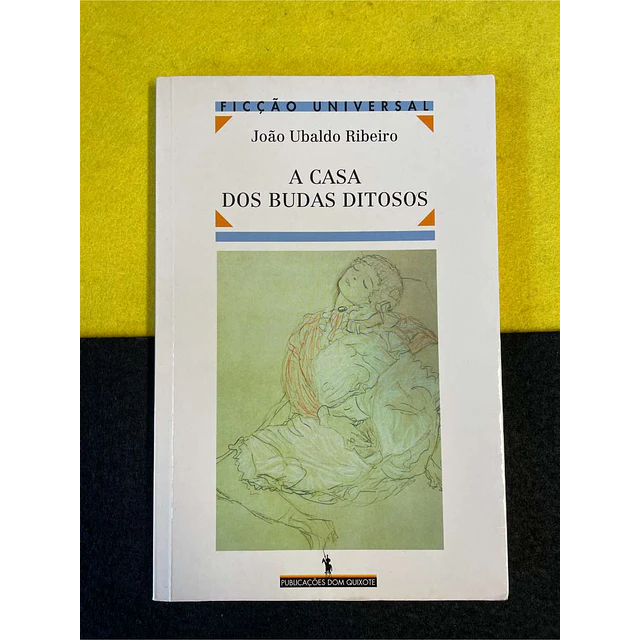 João Ubaldo Ribeiro - A casa dos budas ditosos
