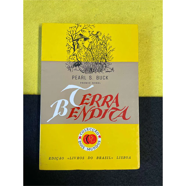 Pearl S. Buck - Terra bendita