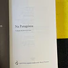 Bruce Chatwin - Na Patagónia