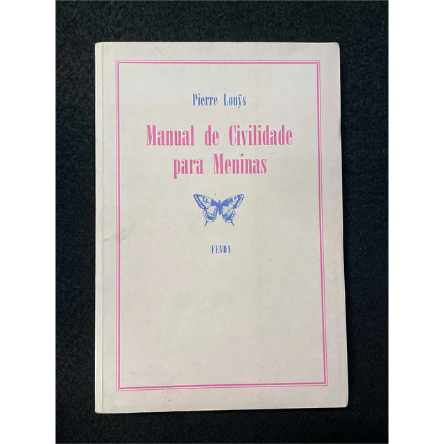 Pierre Louys - Manual de civilidade para meninas