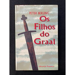 Peter Berling - Os Filhos do Graal 