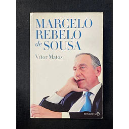 Vítor Matos - Marcelo Rebelo de Sousa