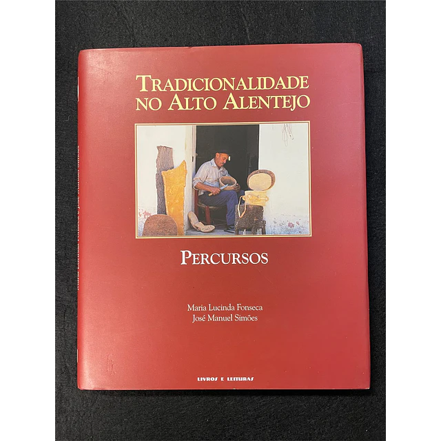 Maria Lucinda Fonseca - Tradicionalidade no Alto Alentejo