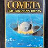 Carl Sagn, Ann Druyan - Cometa 