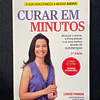 Louise Fannon - Curar em minutos: A sua vida começa a mudar agora