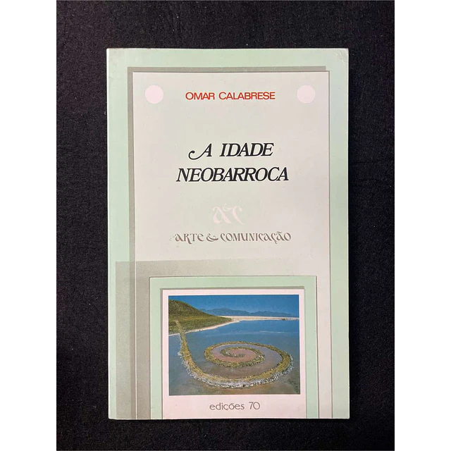Omar Calabrese - A idade neobarroca