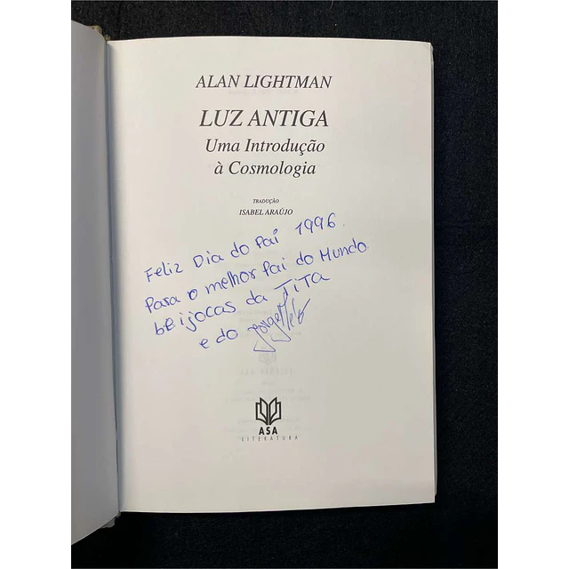 Alan Lightman - Luz antiga: Uma introdução à cosmologia