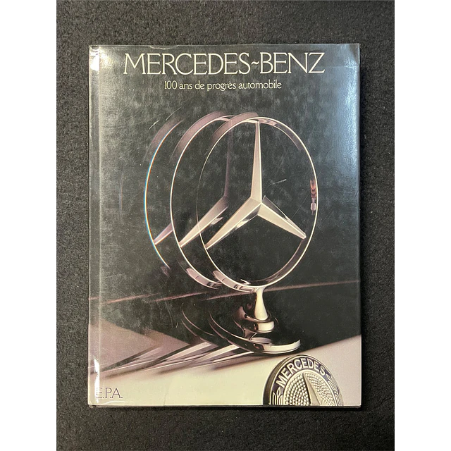 Graham Robson - Mercedes-Benz, 100 ans de progrès automobile