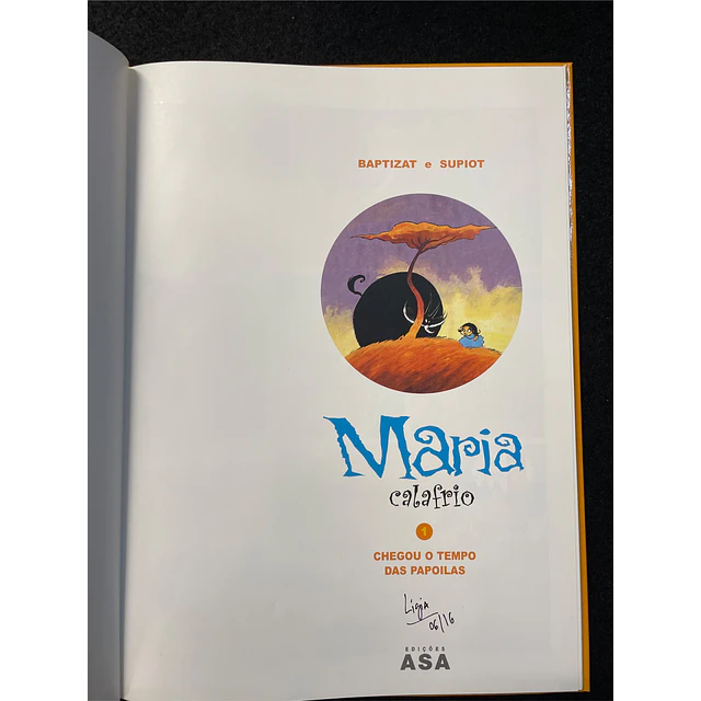 Baptizat e Supiot - Maria Calafrio: Chegou o Tempo das Papoilas, Livro 1