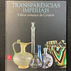 Skira editora - Transparências Imperiais: Vidros romanos da Croácia