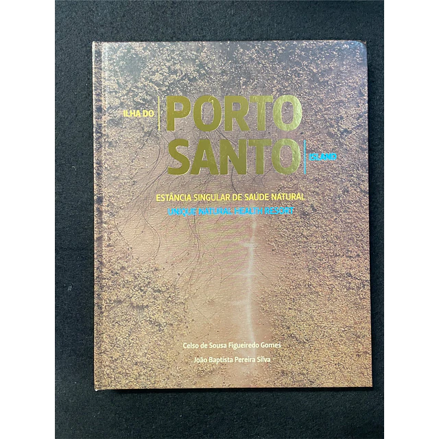 Celso de Sousa Figueiredo Gomes - Ilha do Porto Santo/Porto Santo Island