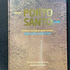 Celso de Sousa Figueiredo Gomes - Ilha do Porto Santo/Porto Santo Island