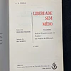 A. S. Neill - Liberdade sem mêdo
