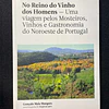 Gonçalo Maia Marques - No Reino do vinho dos homens