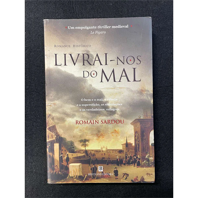 Romain Sardou - Livrai-nos do mal