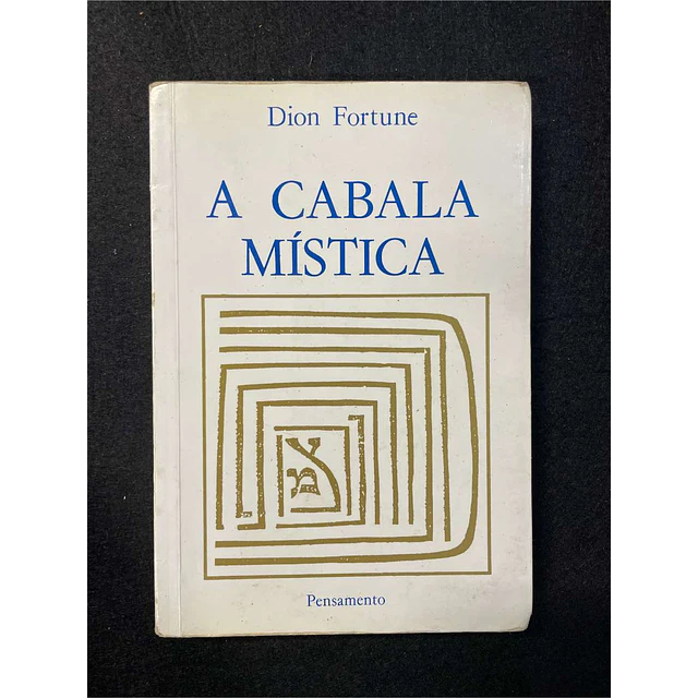 Dion Fortune - A cabala mística