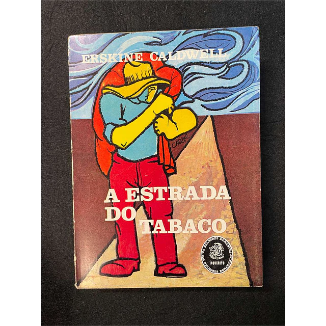 Erskine Caldwell - A estrada do tabaco
