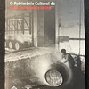 Fernando de Sousa - O Património Cultural da Real Companhia Velha