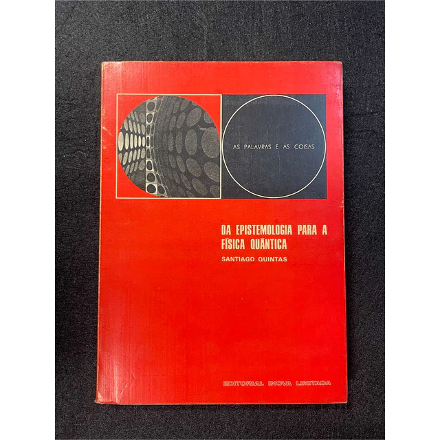 Santiago Quintas - Da epistemologia para a física quântica