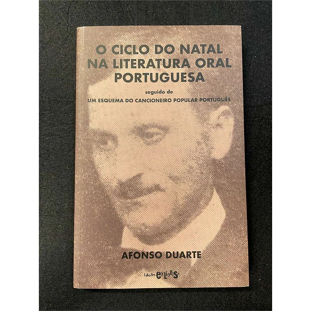 Afonso Duarte - O ciclo do natal da literatura oral portuguesa