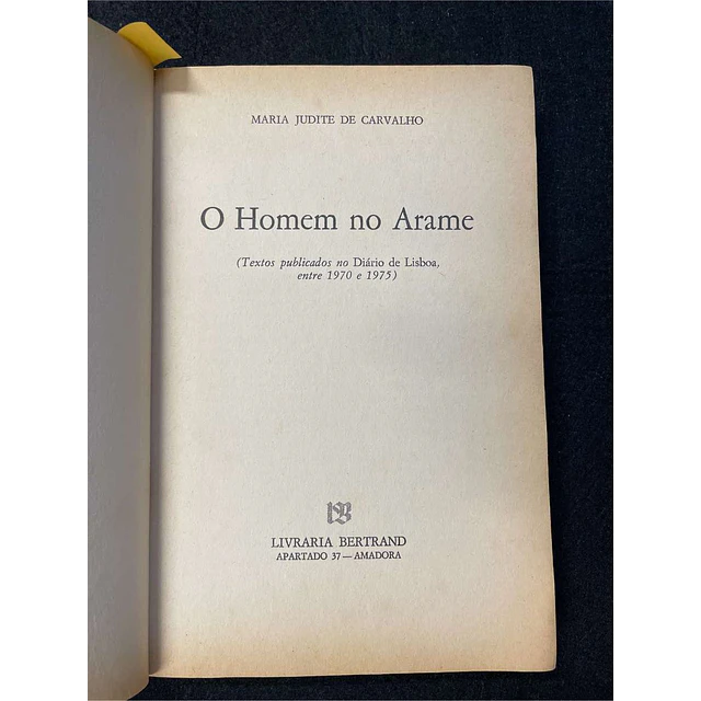 Maria Judite de Carvalho - O homem no arame