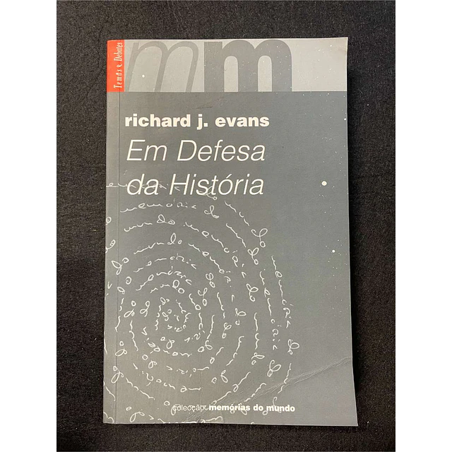 Richard J. Evans - Em defesa da história
