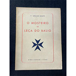P. Arnaldo Duarte - O mosteiro de Leça do Balio