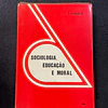 E. Durkheim - Sociologia, educação e moral