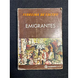 Ferreira de Castro - Emigrantes