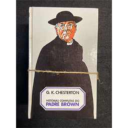G. K. Chesterton - Histórias completas do Padre Brown. 5 volumes