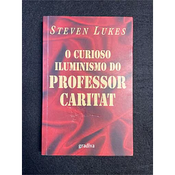 Steven Lukes - O curioso iluminismo do professor Caritat