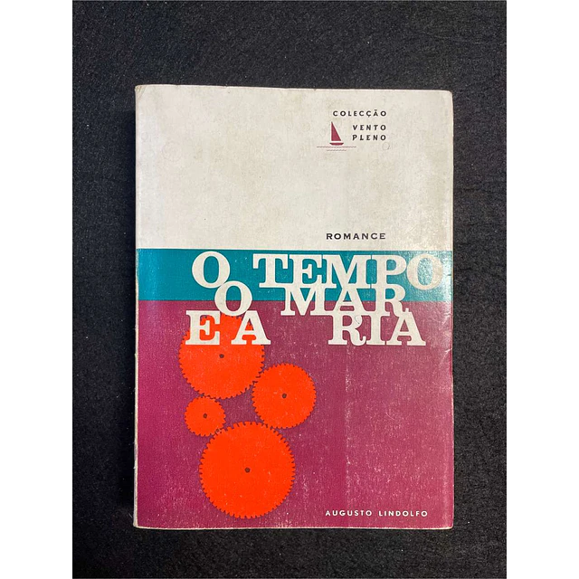 Augusto Lindolfo - O tempo, o mar e a ria
