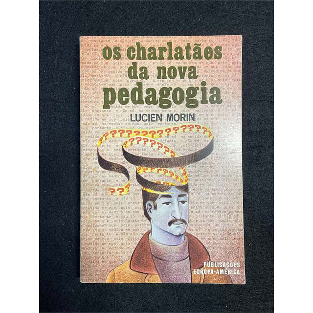 Lucien Morin - Os charlatães da nova pedagogia