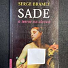 Serge Bramly - Sade: O terror na alcova
