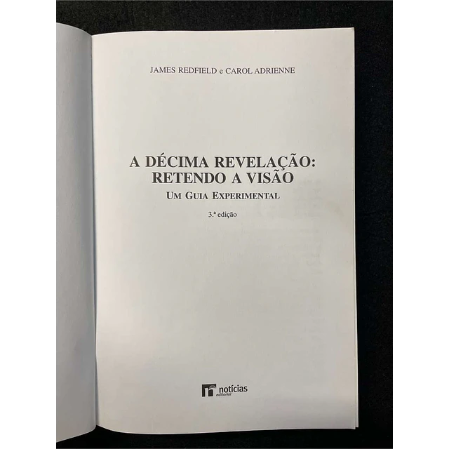 James Redfield, Carol Adrienne - A décima revelação: Um guia experimental