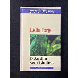 Lídia Jorge - O jardim sem limites