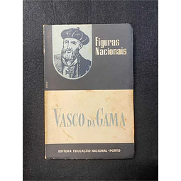 Figuras nacionais: Vasco da Gama. Volume 6