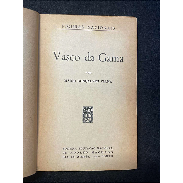 Figuras nacionais: Vasco da Gama. Volume 6