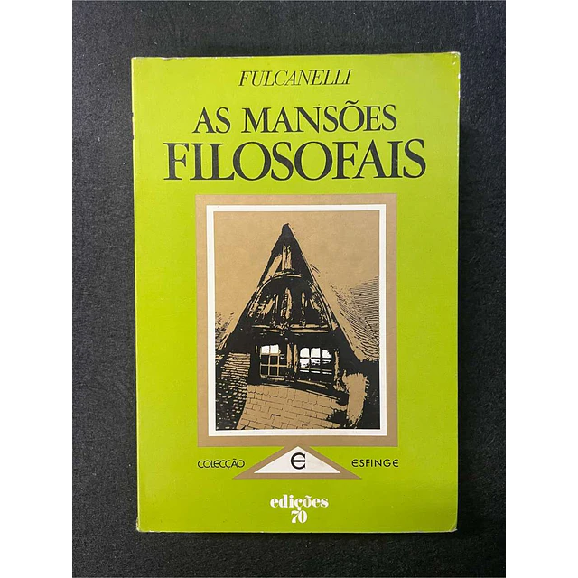 Fulcanelli - As mansões filosofais. Volume 15
