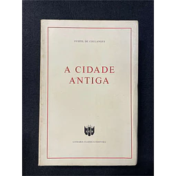 Fustel de Coulanges - A cidade antiga