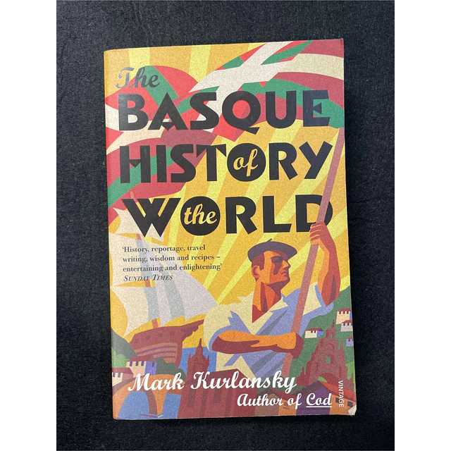 Mark Kurlansky - The basque history world