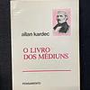 Allan Kardec - O livro dos médiuns