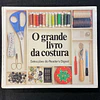 O grande livro da costura: Selecções do reader's digest