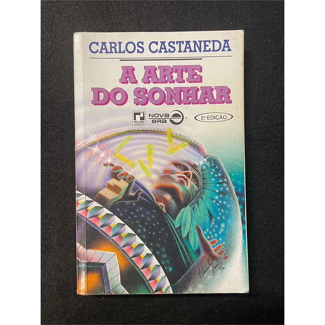 Carlos Castaneda - A arte do sonhar