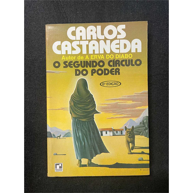 Carlos Castaneda - O segundo círculo do poder
