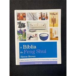 Simon Brown - A bíblia do Feng Shui